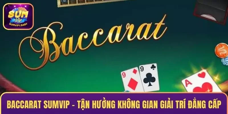 Baccarat Sumvip