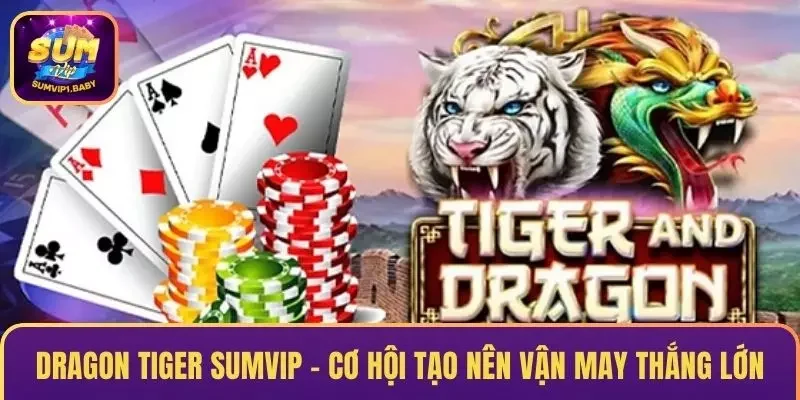 Dragon Tiger Sumvip