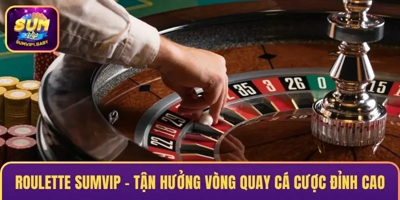 Roulette Sumvip