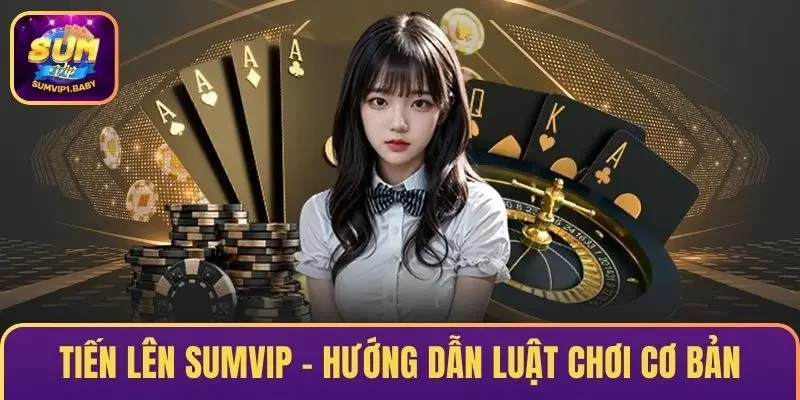 Tiến Lên Sumvip
